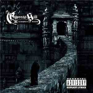 Cypress Hill - III (Temples Of Boom)