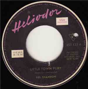 Del Shannon - Little Town Flirt / The Wamboo