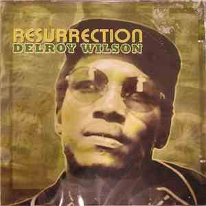 Delroy Wilson - Resurrection