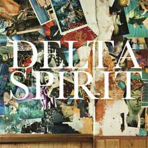 Delta Spirit - Delta Spirit