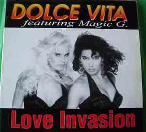 Dolce Vita Featuring Magic G. - Love Invasion