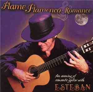 Esteban - Flame, Flamenco & Romance Vol. 2