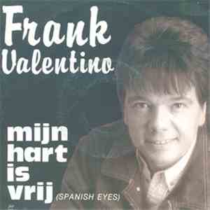 Frank Valentino - Mijn Hart Is Vrij / Nee Ik Mag Niet Van Je Houden