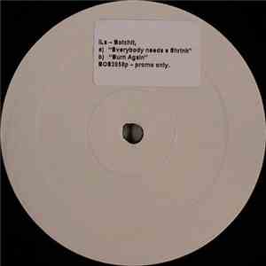 Ils - Everybody Needs A Shrink / Burn Again