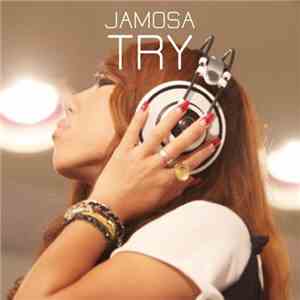 Jamosa - Try