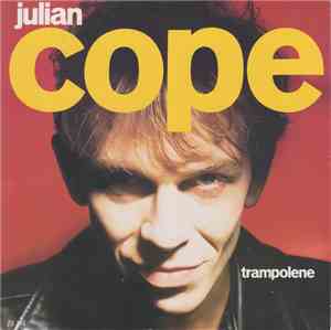 Julian Cope - Trampolene