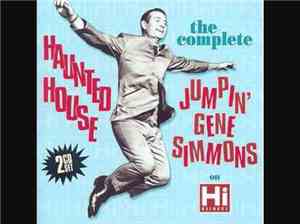 Jumpin' Gene Simmons - Haunted House: The Complete Jumpin' Gene Simmons On Hi Records
