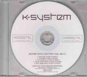 K-System Feat. Max'C - Nothing Really Matters