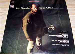 Len Chandler - To Be A Man A Recording Debut