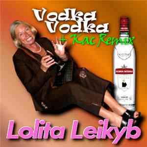 Lolita Leikyb - Vodka Vodka