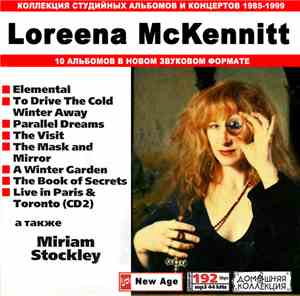 Loreena McKennitt А Также Miriam Stockley - Коллекция Студийных Альбомов И Концертов 1985-1999