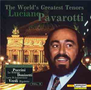 Luciano Pavarotti - The World's Greatest Tenors