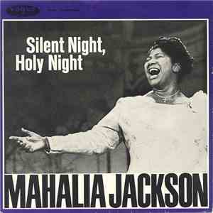 Mahalia Jackson - Silent Night, Holy Night