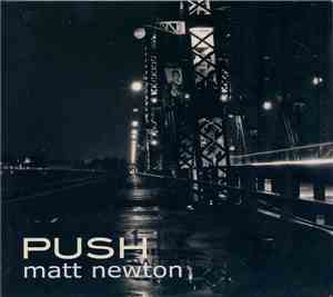 Matt Newton  - Push