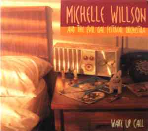 Michelle Willson And The Evil Gal Festival Orchestra - Wake Up Call