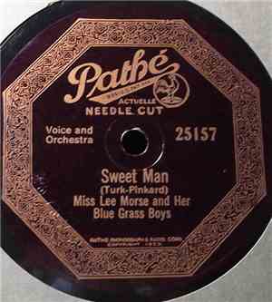 Miss Lee Morse And Her Blue Grass Boys / Miss Lee Morse - Sweet Man / I'se Gwine Back To Dixie