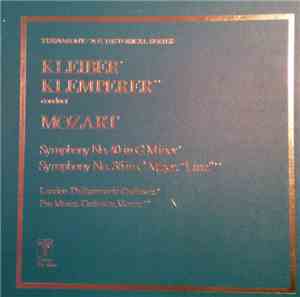 Mozart, Otto Klemperer  - Vienna Pro Musica Orchestra, Erich Kleiber  - The London Philharmonic Orchestra - Symphony No. 36 and Symphony No. 40