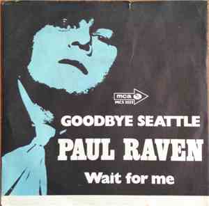 Paul Raven  - Goodbye Seattle