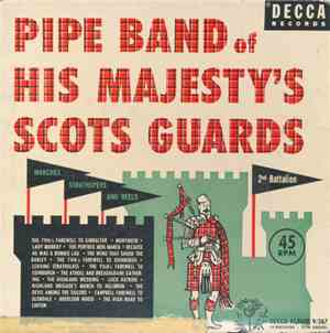 Pipe Band Of His Majesty's Scots Guard, 2nd Battalion - Marches, Strathspeys And Reels