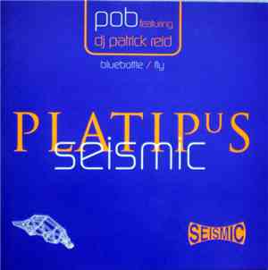 Pob Featuring DJ Patrick Reid - Bluebottle / Fly