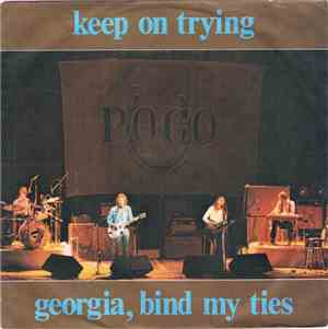Poco  - Keep On Trying / Georgia, Bind My Ties