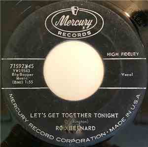 Rod Bernard - Let's Get Together Tonight / One Of These Days
