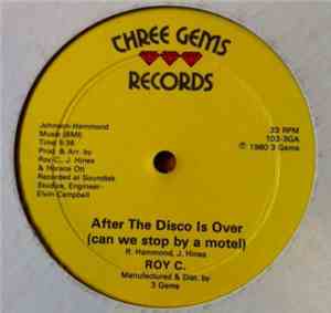 Roy C. Hammond - After The Disco Is Over (We Can Stop By A Motel)
