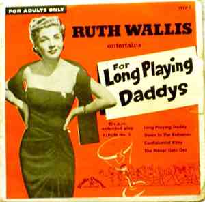 Ruth Wallis - For Long Playing Daddys