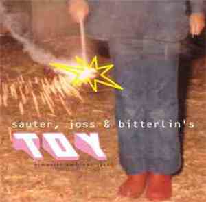 Sauter, Joss & Bitterlin's Toy - Out Goes The Rat