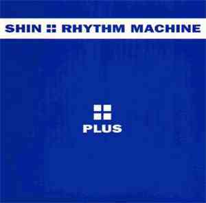 Shin - Rhythm Machine
