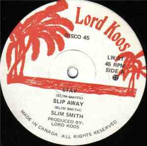 Slim Smith - Stay / Slip Away // You Surely Must Know / If My Dream Could Come True