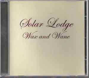 Solar Lodge - Wax and Wane