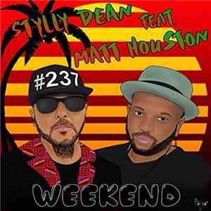 Stylly Dean Featuring Matt  - Weekend