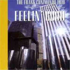 The Frank Cunimondo Trio Featuring  Lynn Marino - Feelin' Good