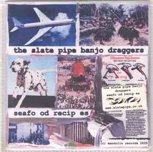 The Slate Pipe Banjo Draggers - Seafo od Recip es