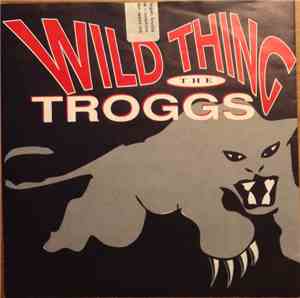 The Troggs - Wild Thing