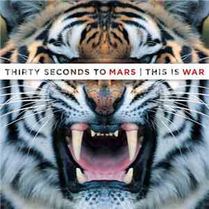 Thirty Seconds To Mars - This Is War