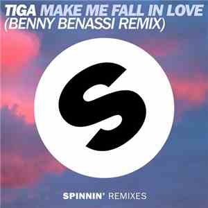 Tiga - Make Me Fall In Love (Benny Benassi Remix)