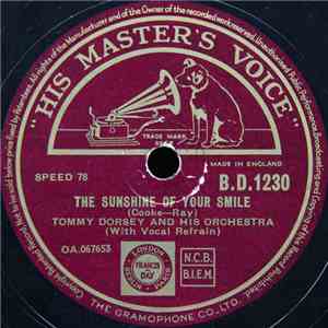 Tommy Dorsey And His Orchestra - The Sunshine Of Your Smile / Until