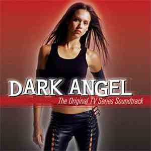 Various - Dark Angel - The Original TV Series Soundtrack
