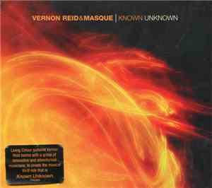 Vernon Reid & Masque  - Known Unknown