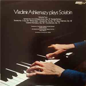 Vladimir Ashkenazy, Alexander Scriabine - Vladimir Ashkenazy Plays Scriabin Volume Two