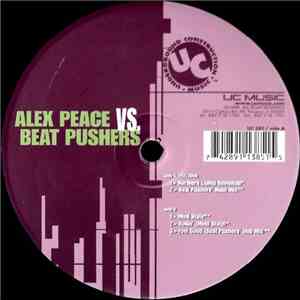 Alex Peace vs. Beat Pushers  - Feel Good
