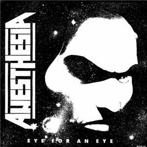 Anesthesia  - Eye For An Eye
