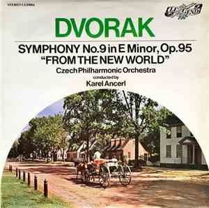 Antonín Dvořák - Symphony No. 9 In E Minor, Op. 95 “From The New World”