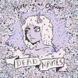 Ashby And The Oceanns - Dead Names