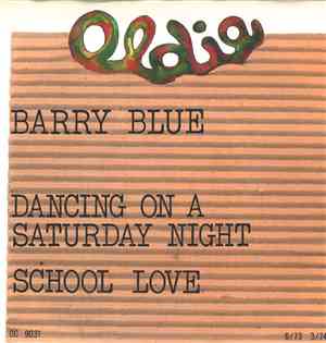 Barry Blue - Dancin' (On A Saturday Night) / School Love