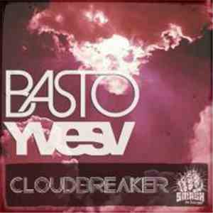 Basto! & Yves V - Cloudbreaker