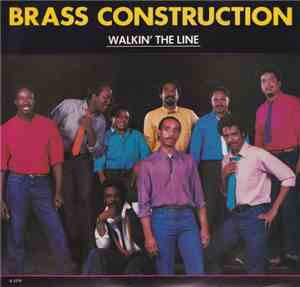 Brass Construction - Walkin' The Line / Forever Love