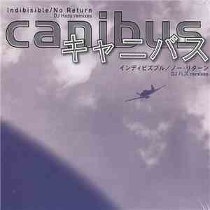 Canibus - Indibisible / No Return (DJ Hazu Remixes)